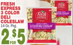 Bravo Supermarkets FRESH EXPRESS 3 COLOR DELI COLESLAW offer