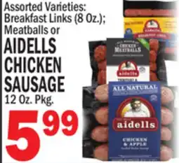 C Town AIDELLS CHICKEN SAUSAGE 12 Oz. Pkg offer