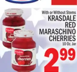 C Town KRASDALE RED MARASCHINO CHERRIES offer