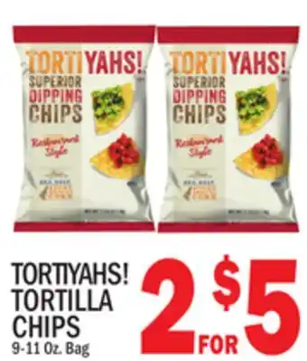 C Town TORTIYAHS! TORTILLA CHIPS offer
