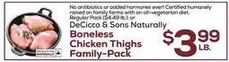 DeCicco & Sons DeCicco & Sons Naturally Boneless Chicken Thighs Family-Pack offer