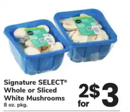 ACME Signature SELECT Whole or Sliced White Mushrooms offer