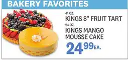 Kings Food Markets KINGS 8 FRUIT TART 41 OZ. KINGS MANGO MOUSSE CAKE 24 OZ offer