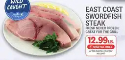 Kings Food Markets EAST COAST SWORDFISH STEAK offer