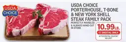 Kings Food Markets USDA CHOICE PORTERHOUSE, T-BONE & NEW YORK SHELL STEAK offer