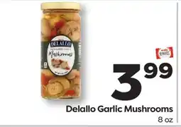 Weis Markets Delallo Garlic Mushrooms offer
