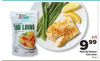 Weis Markets Weis By Nature Cod Loins offer