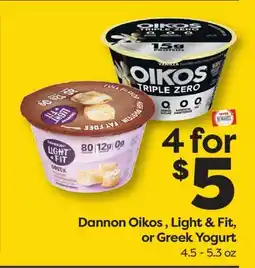 Weis Markets Dannon Oikos , Light & Fit, or Greek Yogurt offer