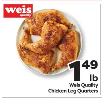 Weis Markets Weis Quality Chicken Leg Quarters offer