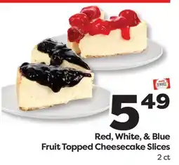 Weis Markets Red, White, & Blue Fruit Topped Cheesecake Slices offer