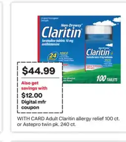 CVS Adult Claritin allergy relief 100 ct. or Astpro twin pk. 240 ct offer