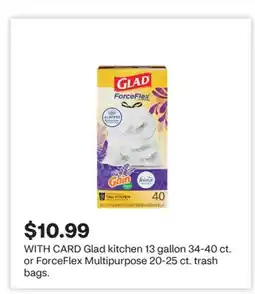 CVS Glad kitchen 13 gallon 34-40 ct. or ForceFlex Multipurpose 20-25 ct. trash bags offer