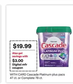 CVS Cascade Platinum plus pacs 47 ct. or Complete 78 ct offer