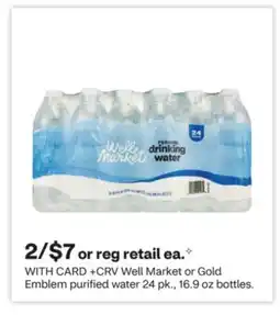 CVS Well Market or Gold Emblem purified water offer