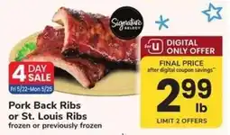 Safeway Signature Select Pork Back Ribs or St. Louis Ribs offer