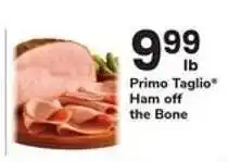 Safeway Primo Taglio Ham off the Bone offer