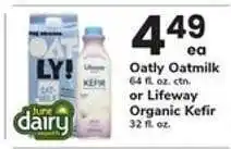 Safeway Oatly Oatmilk or Lifeway Organic Kefir offer