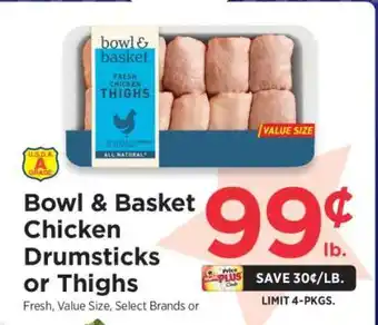 ShopRite Bowl & Basket Chicken Drumsticks or Thighs offer