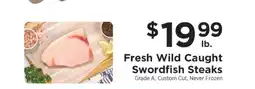 ShopRite FRESH WILD CAUGHT SWORDFISH STEAKS offer