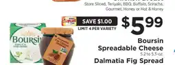 ShopRite Boursin Spreadable Cheese / Dalmatia Fig Spread offer
