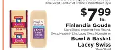 ShopRite Finlandia Gouda or Bowl & Basket Lacey Swiss offer