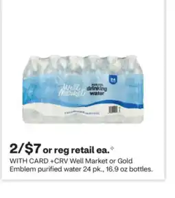 CVS +CRV Well Market or Gold Emblem purified water offer