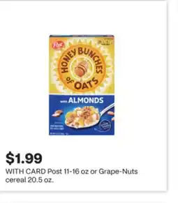 CVS Post 11-16 oz or Grape-Nuts cereal 20.5 oz offer