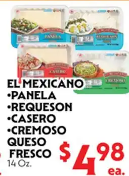 La Chiquita Food Market EL MEXICANO •PANELA •REQUESON •CASERO •CREMOSO QUESO FRESCO offer