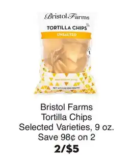 Bristol Farms Bristol Farms Tortilla Chips offer