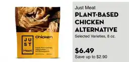 Bristol Farms Just Meat PLANT-BASED CHICKEN ALTERNATIVE offer