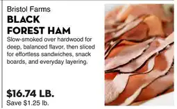Bristol Farms Bristol Farms BLACK FOREST HAM offer