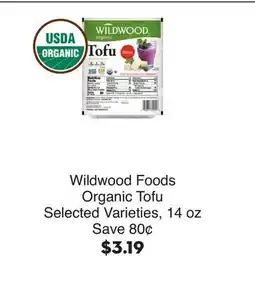 Bristol Farms Wildwood Foods Organic Tofu offer