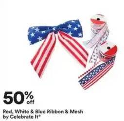 Michaels Red, White & Blue Ribbon & Mesh by Celebrate It offer