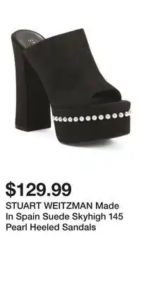 TJ Maxx STUART WEITZMAN Made In Spain Suede Skyhigh 145 Pearl Heeled Sandals offer