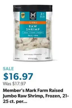 Sam's Club Member's Mark Farm Raised Jumbo Raw Shrimp, Frozen, 21-25 ct. per pound, 2 lbs offer