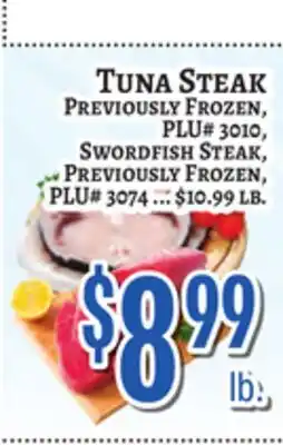Trade Fair Supermarket TUNA STEAK PREVIOUSLY FROZEN, PLU# 3010, SWORDFISH STEAK, PREVIOUSLY FROZEN, PLU# 3074 offer