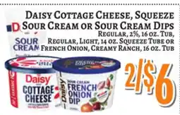 Trade Fair Supermarket DAISY COTTAGE CHEESE, SQUEEZE SOUR CREAM OR SOUR CREAM DIPS offer