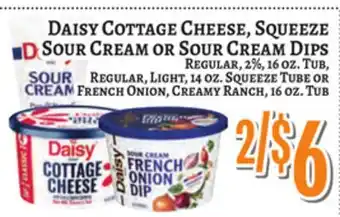 Trade Fair Supermarket DAISY COTTAGE CHEESE, SQUEEZE SOUR CREAM OR SOUR CREAM DIPS offer