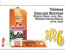 Trade Fair Supermarket THOMAS ENGLISH MUFFINS White 6 Pack, 12 oz. Pkg., WONDER Italian Bread, 20 oz. Loaf offer
