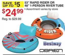 Dunham's Sports BESTWAY, OBRIEN 53 RAPID RIDER OR 48 1-PERSON RIVER TUBE offer