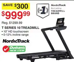 Dunham's Sports T SERIES 10 TREADMILL offer