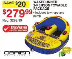 Dunham's Sports OBRIEN WAKERUNNER 2-PERSON TOWABLE PACKAGE offer