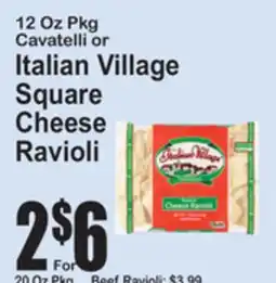 SuperFresh 12 Oz Pkg Cavatelli or Italian Village Square Cheese Ravioli offer
