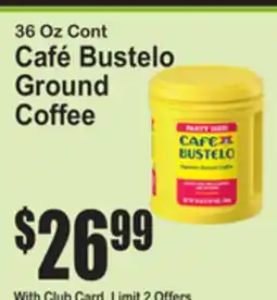 SuperFresh 36 Oz Cont Café Bustelo Ground Coffee offer