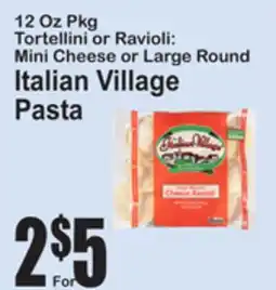 SuperFresh 12 Oz Pkg Tortellini or Ravioli: Mini Cheese or Large Round Italian Village Pasta offer