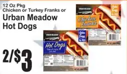 SuperFresh 12 Oz Pkg Chicken or Turkey Franks or Urban Meadow Hot Dogs offer
