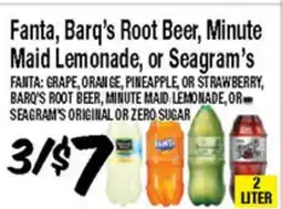Western Beef Fanta, Barq's Root Beer, Minute Maid Lemonade, or Seagram's offer