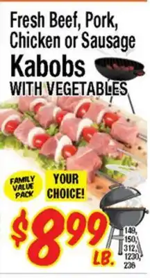 Western Beef Fresh Beef, Pork, Chicken or Sausage Kabobs WITH VEGETABLES offer
