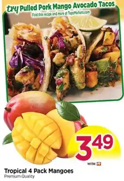Tops Tropical 4 Pack Mangoes offer