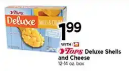 Tops Tops deluxe shells and cheese offer